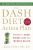 The DASH Diet Action Plan: Proven to Lower Blood Pressure and Cholesterol without Medication (A DASH Diet Book)