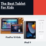 The Best Tablets For Kids: A Simple Guide – 2024